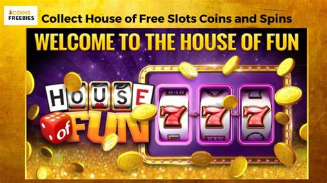 house of fun free coins bonus collector|House of Fun 5,000+ Free Coins .